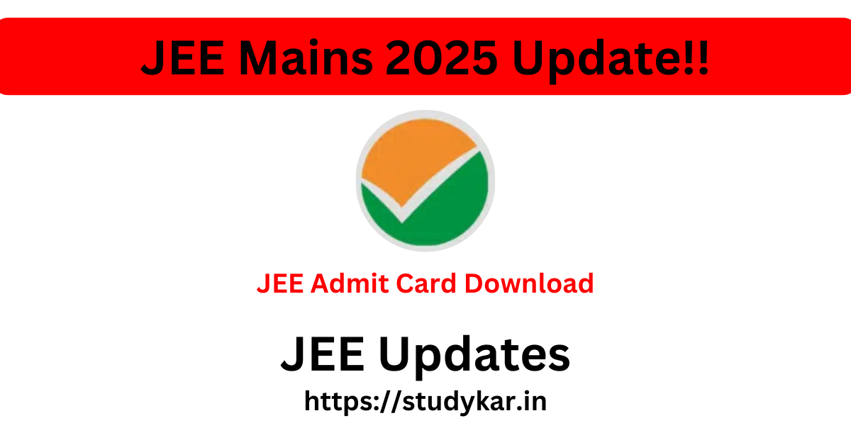 JEE Mains Admit Card 2025