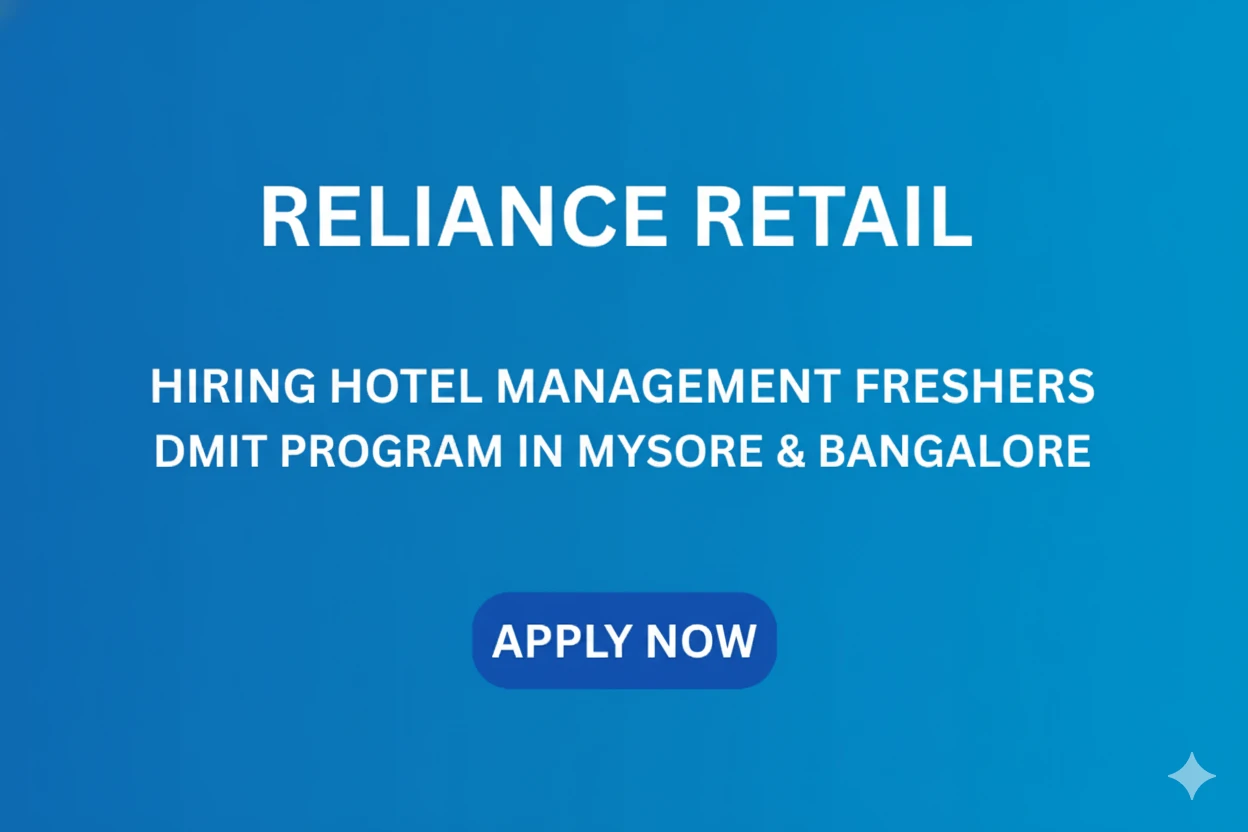 Reliance Retail Hiring Hotel Management Freshers | DMIT Program in Mysore & Bangalore